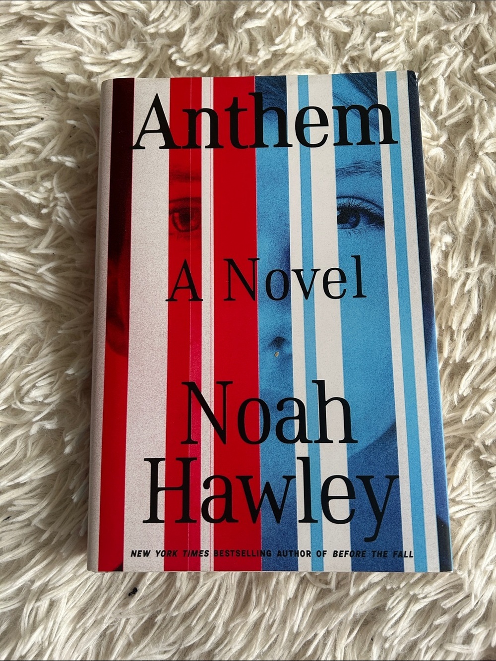 Anthem, a novel: by Noah Hawley — Red & Blue Striped Hardcover